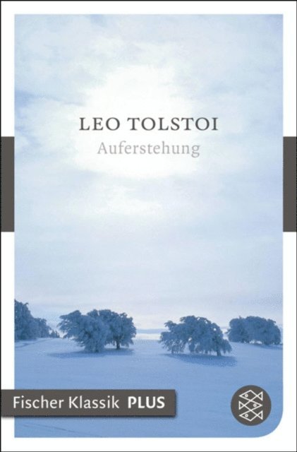 Leo Tolstoi - Auferstehung, E-bok