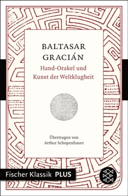 Baltasar Gracian - Hand-Orakel und Kunst der Weltklugheit, E-bok