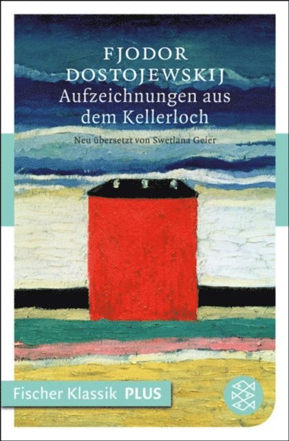 Fjodor Dostojewskij - Aufzeichnungen aus dem Kellerloch, E-bok