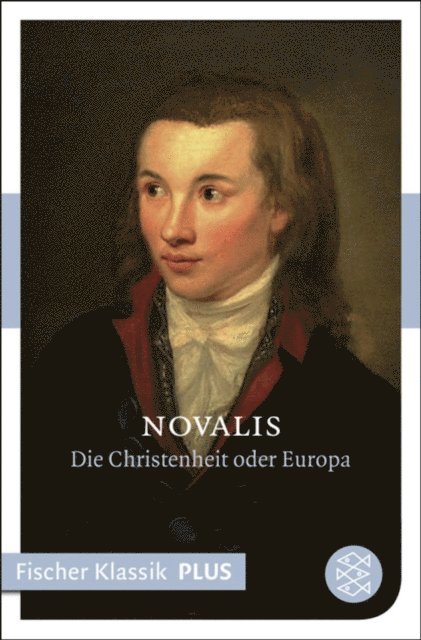 Novalis, Hans Jurgen Balmes - Blütenstaub/ Die Christenheit oder Europa, E-bok