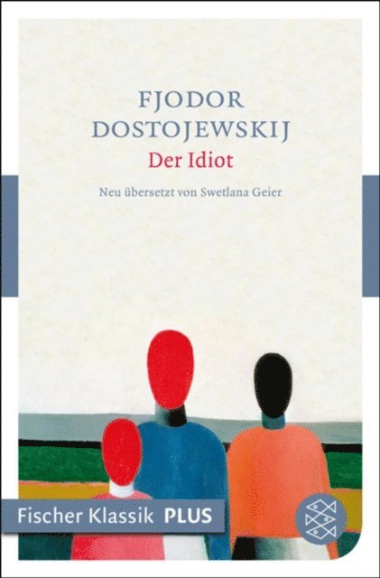 Fjodor Dostojewskij - Der Idiot, E-bok