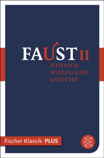 Johann Wolfgang von Goethe - Faust II, E-bok