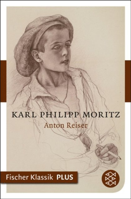 Karl Philipp Moritz - Anton Reiser, E-bok