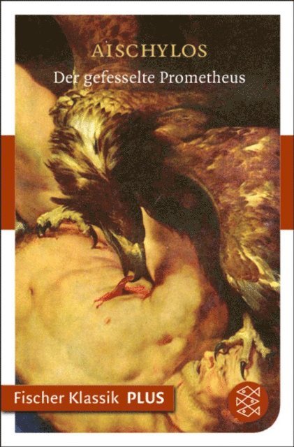 Aischylos - Der gefesselte Prometheus, E-bok