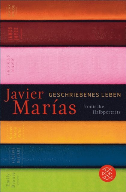 Javier Marias - Geschriebenes Leben, E-bok