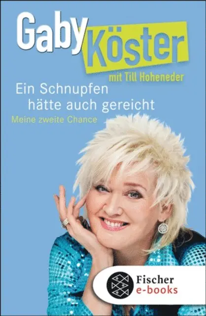 Till Hoheneder, Gaby Koster - Ein Schnupfen hätte auch gereicht, E-bok. Tillgänglighet: Lägg i varukorg