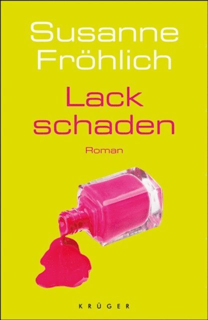Susanne Frohlich - Lackschaden, E-bok