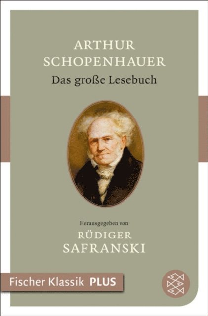 Arthur Schopenhauer, Rudiger Safranski - Das große Lesebuch, E-bok