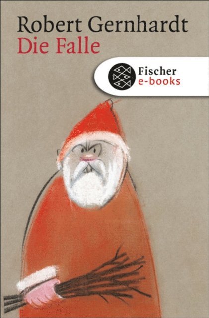Robert Gernhardt - Die Falle, E-bok