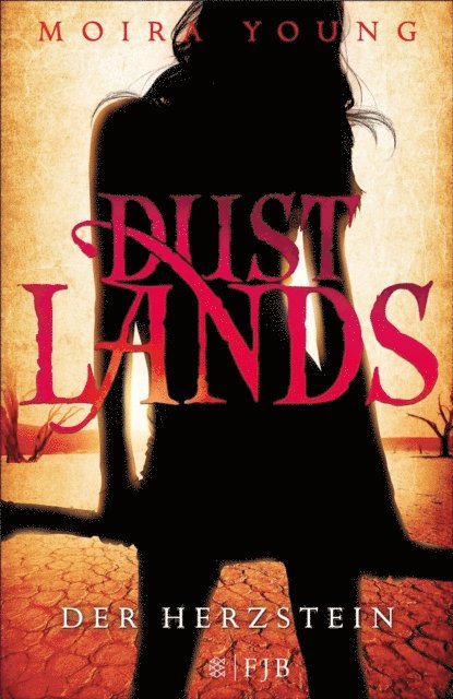 Moira Young - Dustlands - Der Herzstein, E-bok