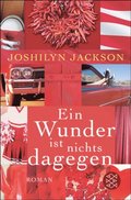 Ein Wunder ist nichts dagegen