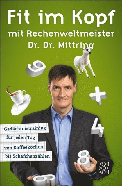 Gert Mittring - Fit im Kopf mit Rechenweltmeister Dr. Dr. Mittring, E-bok