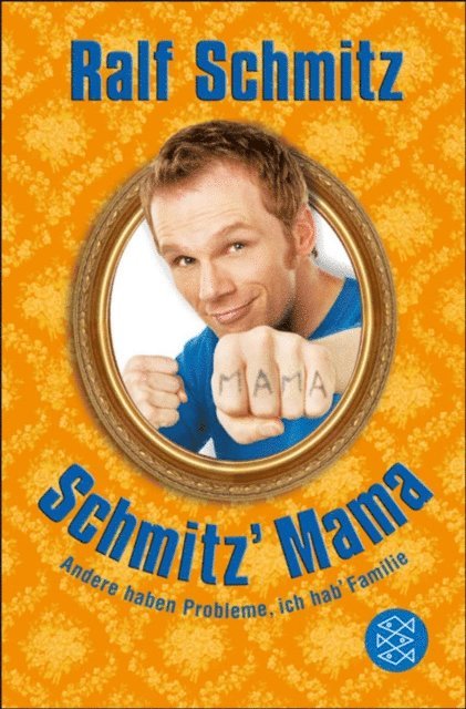 Ralf Schmitz - Schmitz' Mama, E-bok