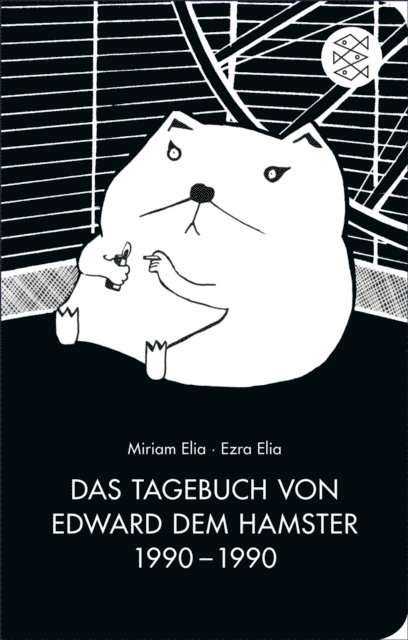 Ezra Elia, Miriam Elia - Das Tagebuch von Edward dem Hamster 1990 - 1990, E-bok
