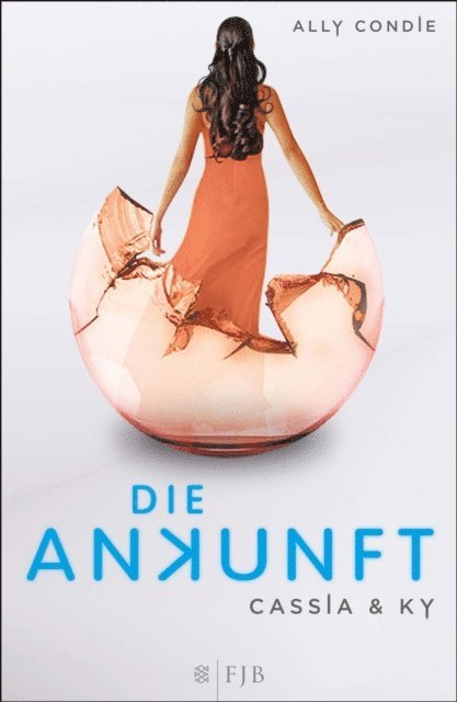 Ally Condie - Cassia & Ky – Die Ankunft, E-bok