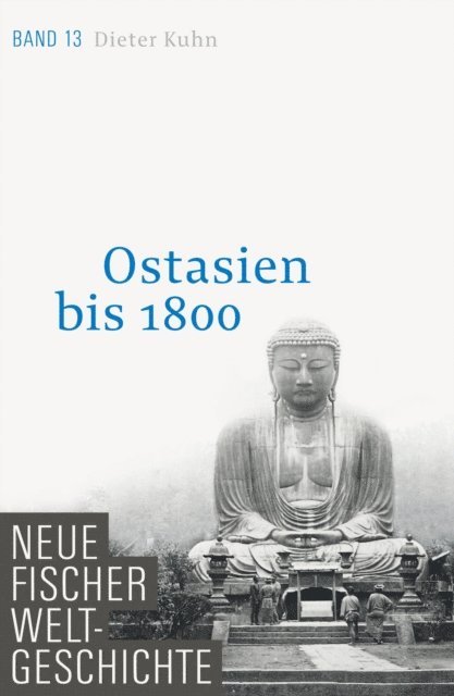 Dieter Kuhn - Neue Fischer Weltgeschichte. Band 13, E-bok