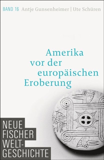 Ute Schuren, Antje Gunsenheimer - Neue Fischer Weltgeschichte. Band 16, E-bok