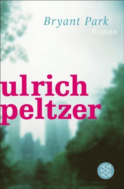 Ulrich Peltzer - Bryant Park, E-bok