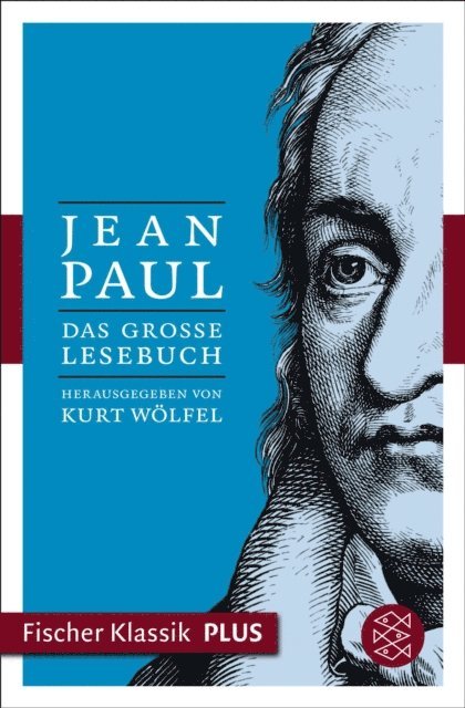 Jean Paul, Kurt Wolfel - Das große Lesebuch, E-bok
