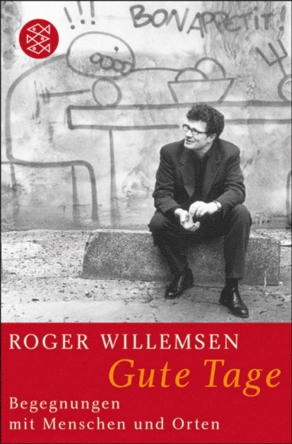 Roger Willemsen - Gute Tage, E-bok