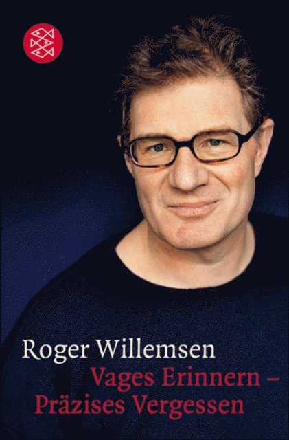 Roger Willemsen - Vages Erinnern - Präzises Vergessen, E-bok