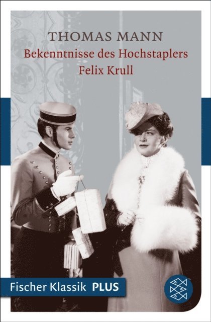 Thomas Mann - Bekenntnisse des Hochstaplers Felix Krull, E-bok