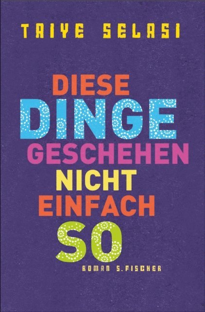 Taiye Selasi - Diese Dinge geschehen nicht einfach so, E-bok