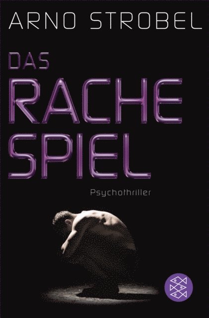 Arno Strobel - Das Rachespiel, E-bok