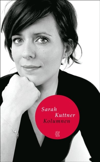 Sarah Kuttner - Kolumnen, E-bok