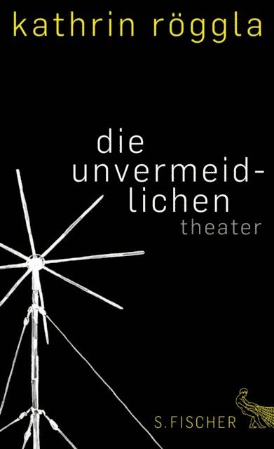 Kathrin Roggla - die unvermeidlichen, E-bok