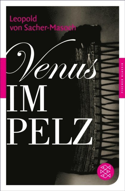 Leopold von Sacher-Masoch - Venus im Pelz, E-bok