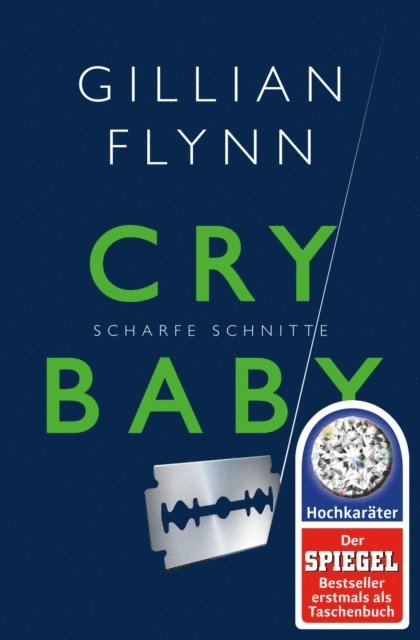Gillian Flynn - Cry Baby - Scharfe Schnitte, E-bok