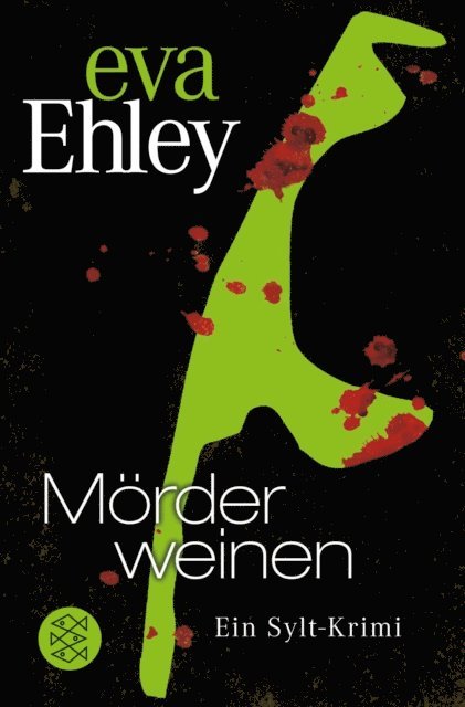 Eva Ehley - Mörder weinen, E-bok