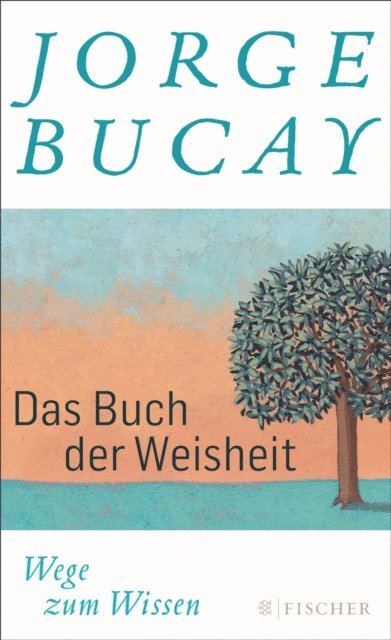 Jorge Bucay - Das Buch der Weisheit, E-bok