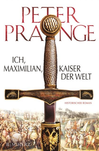 Peter Prange - Ich, Maximilian, Kaiser der Welt, E-bok