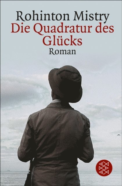 Rohinton Mistry - Die Quadratur des Glücks, E-bok