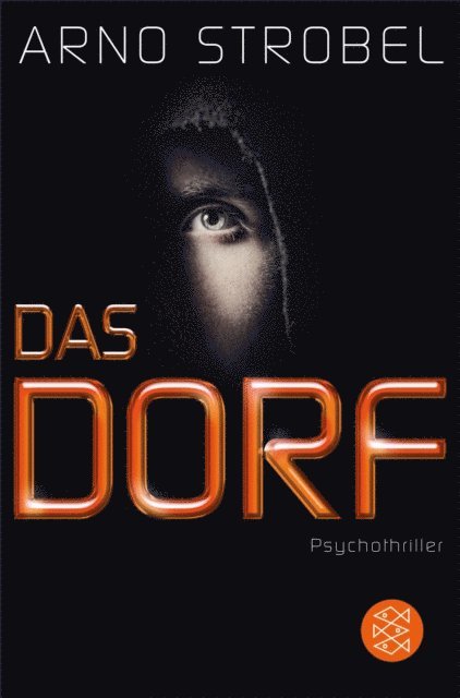 Arno Strobel - Das Dorf, E-bok