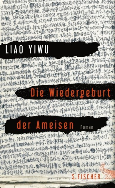 Liao Yiwu - Die Wiedergeburt der Ameisen, E-bok