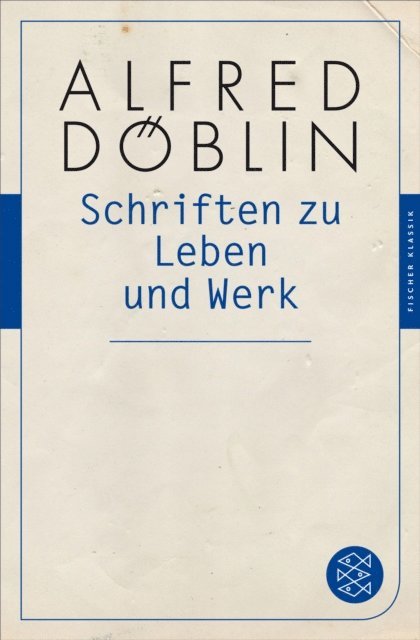 Alfred Doblin - Schriften zu Leben und Werk, E-bok