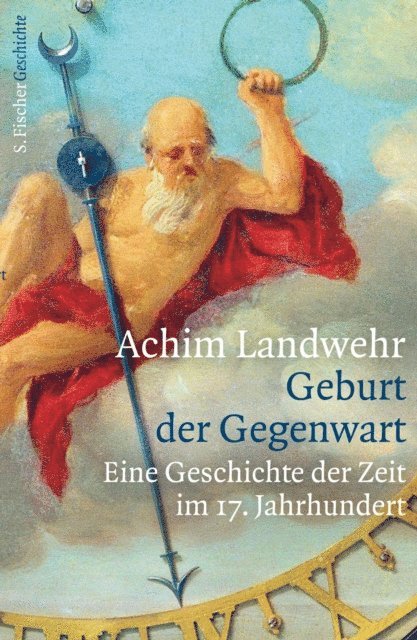 Achim Landwehr - Geburt der Gegenwart, E-bok