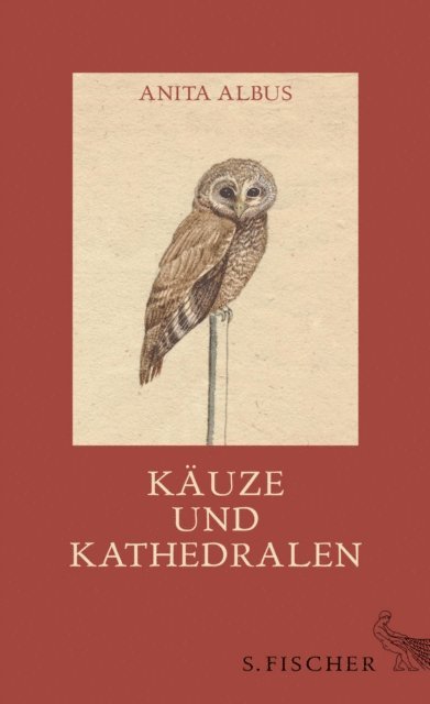 Anita Albus - Käuze und Kathedralen, E-bok
