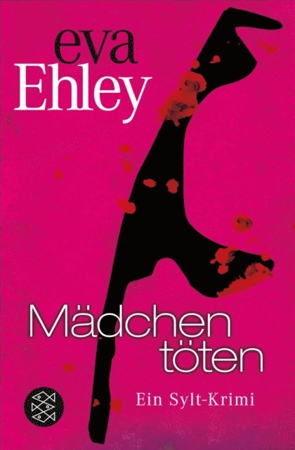 Eva Ehley - Mädchen töten, E-bok