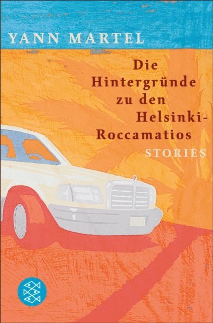 Yann Martel - Die Hintergründe zu den Helsinki-Roccamatios, E-bok