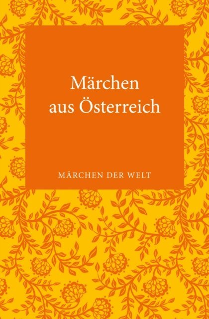 Leander Petzoldt - Märchen aus Österreich, E-bok