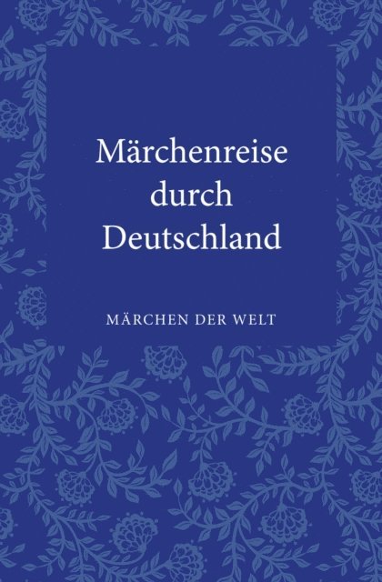 Sigrid Fruh - Märchen aus Deutschland, E-bok