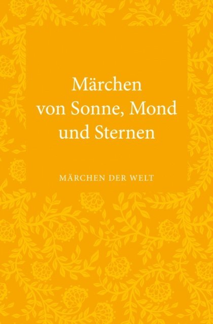 Ulrike Krawczyk - Märchen von Sonne, Mond und Sternen, E-bok