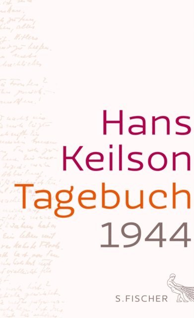 Hans Keilson, Marita Keilson-Lauritz - Tagebuch 1944, E-bok