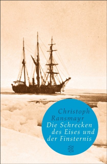 Christoph Ransmayr - Die Schrecken des Eises und der Finsternis, E-bok