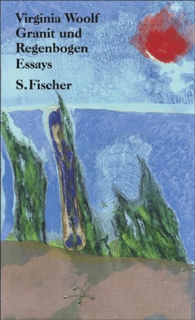 Virginia Woolf, Klaus Reichert - Granit und Regenbogen, E-bok
