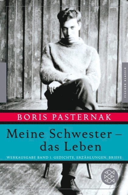 Boris Pasternak, Christine Fischer - Meine Schwester - das Leben, E-bok